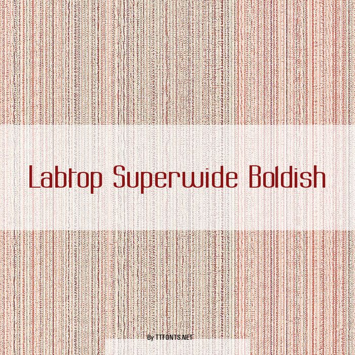 Labtop Superwide Boldish example